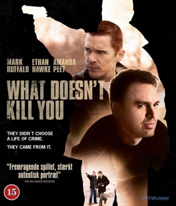 WHAT DOESNT KILL YOU - (Blu-Ray) in de groep HOME ELECTRONICS / Audio & Beeld / TV & Accessoires / Films / Blu-ray bij TP E-commerce Nordic AB (D38022)