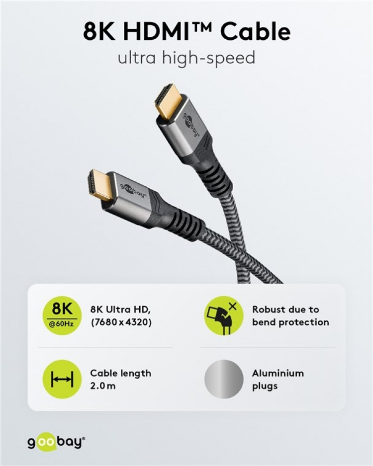 Goobay Ultra High Speed HDMI™-kabel, 2 m, Sharkskin Grey HDMI ™-connector (Type A) > HDMI ™-connector (Type A) Goobay Ultra High Speed HDMI™-kabel, 2 m, Sharkskin Grey HDMI ™-connector (Type A) > HDMI ™-connector (Type A)